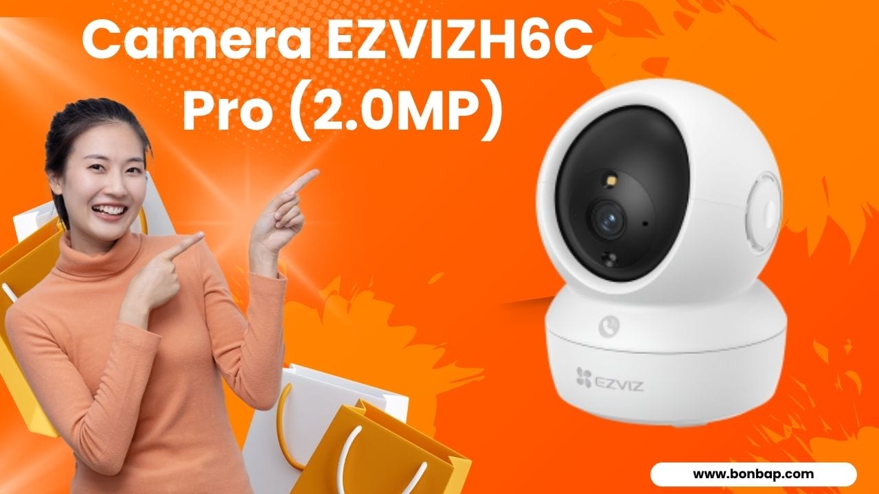 Camera EZVIZ H6C Pro (2.0MP) - Hiệu Suất Vượt Trội, An Ninh Toàn Diện